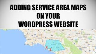 Adding Service Areas and Locations on Google Maps for WordPress Websites