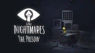 Little Nightmares Appreciation Run (No Deaths, Cinematic Walkthrough) PART1 — The Prison