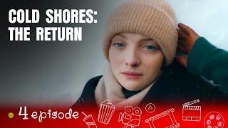 THE LONG-AWAITED SEQUEL! COLD SHORES: THE RETURN Series  4! Episodes! English Subtitles!