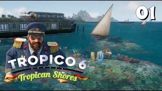 Tropico 6-Tropican Shores DLC #01: Kleine Insel, kaum Platz, aber wir haben viel Wasser... [deutsch]