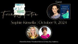 Sophie Kinsella | Friends & Fiction #238  October 9th, 2024