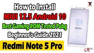 How to Install MIUI 12.5 (AbhiX_ROG_Edition) on Redmi Note 5 Pro | Best Installation Method |