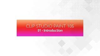 CLIP STUDIO PAINT 105 – Basics of Animation – Introduction
