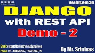 DJANGO with REST API tutorials || Demo - 2 || by Mr. Srinivas On 13-06-2024 @8AM IST