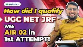 How Did I Qualify UGC NET Management with AIR 2 | UGC NET 2023 Preparation Strategy | Anuj Jindal