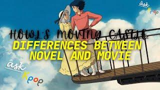 HOWL'S MOVING CASTLE: DIFFERENCES BETWEEN NOVEL AND MOVIE