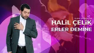 Ehlibeyt Meddahı Halil Çelik - Erler Demine