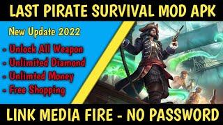 Game Last Pirate Survival island Adventure Mod Menu Apk || No Password || Link Media Fire || 2022