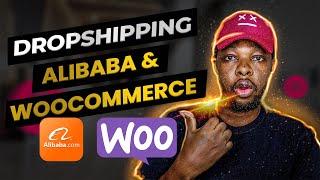  Comment faire du dropshipping avec Alibaba et Woocommerce sur WordPress ?