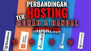 PERBANDINGAN HOSTING MURAH DAN HANDAL INDONESIA - PILIHAN TERBAIK UNTUK WEBSITE