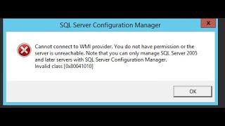 How to Resolve: Cannot Connect to WMI Provider (SQL Server Configuration Manager)