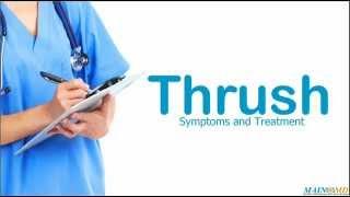 Thrush ¦ Treatment and Symptoms