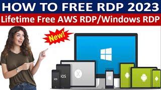 How to Create RDP Free | Lifetime Free RDP Windows 10 | FREE RDP 2023