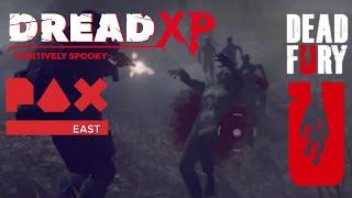 DreadXP @ PAX 2022 - Dead Fury Interview