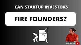 Can startup investors fire the founders? Safeguard yourself with this clause!