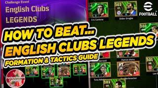 eFootball™ | How to BEAT English Clubs LEGENDS - Formation & Tactics Guide