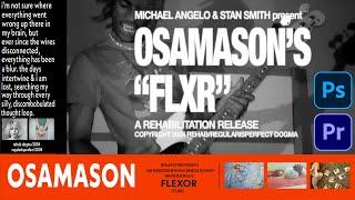 OSAMASON "FLXR" ADVERT EFFECT MUSIC VIDEO TUTORIAL