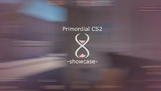 Primordial.dev CS2 showcase / free cfgs in description