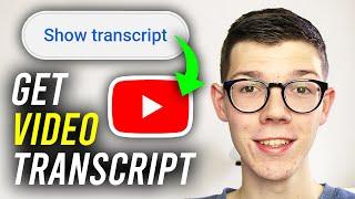 How To Get Transcript From YouTube Video (Updated) - Full Guide