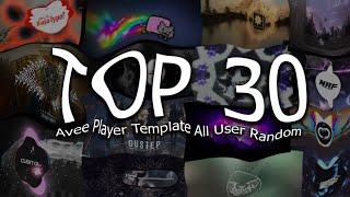 TOP 30 AVEE PLAYER TEMPLATE (Random All User)