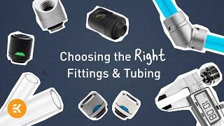 How to Choose the Perfect Fittings & Tubing | Basics of Liquid Cooling