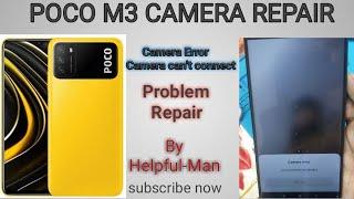 POCO M3 CAMERA ERROR CAMERA CANT CONNET REPAIR