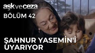 Şahnur, Yasemin'i Uyarmaya Geliyor! | Aşk ve Ceza 42.Bölüm