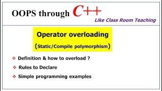 Operator Overloading in c++ | Static Polymorphism | OOPs in C++ | Lec-32 | Bhanu Priya