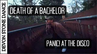 DEATH OF A BACHELOR - PANIC! AT THE DISCO - Devon Stone Dance (Freestyle)