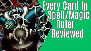 Every Card In Spell Ruler Reviewed (One of Yugioh's Strongest Sets)