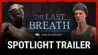 Dead by Daylight | The Last Breath | Spotlight Trailer