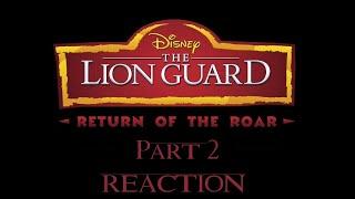 The Lion Guard S1E2 Return Of The Roar Part 2 Reaction