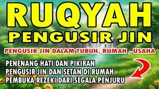 RUQYAH PENGUSIR JIN DALAM TUBUH DAN RUMAH DAN USAHA