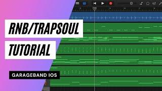 How to Make an emotional RNB/Trap Soul Type Beat from Scratch | GarageBand iOS