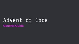 Advent of Code | General Guide | Tips and Tricks