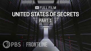 United States of Secrets, Part One (full documentary) | FRONTLINE