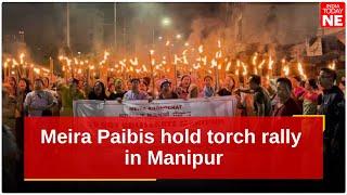 Meira Paibis hold torch rally demanding resolution to Manipur conflict