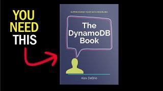 The DynamoDB Book - The Resource You NEED to Learn DynamoDB