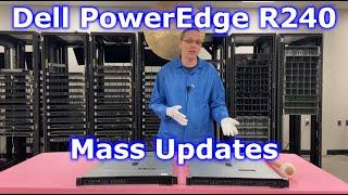 Dell PowerEdge R240 Mass Updates | BIOS, Firmware, Onboard Diagnostics, iDRAC | Lifecycle Controller