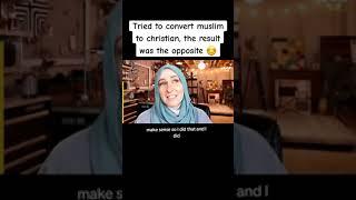 She tried converting a Muslim to Christianity #convertingtoislam