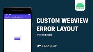 [ANDROID] WebView Custom Error Layout | CodeWorked