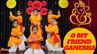 O MY FRIEND GANESHA | KIDS DANCE | CHOREOGRAPHY | SANJU DANCE ACADEMY