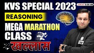 KVS 2023 | Reasoning Marathon Class for KVS 2023 | Reasoning for KVS PRT | TGT | PGT | KVS Exam