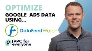 How To Optimize Your Data Feed For Google Ads With DataFeedWatch - Google Ads Tutorial (2022)