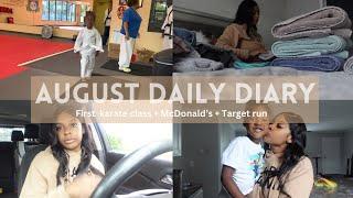 AUGUST DAILY DIARY |Aj’s first karate class + McDonald’s  + target run