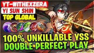 100% Unkillable YSS Double Perfect Gameplay [ Top Global Yi Sun Shin ] YT-Withexzera Mobile Legends