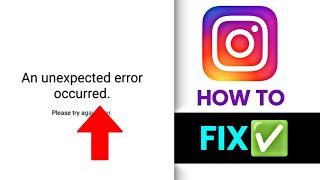 An Unexpected Error Occurred Problem Instagram | Unable to login Problem In Instagram 100% Fixed