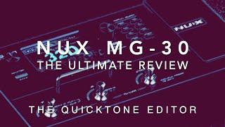 NUX MG 30 The Ultimate Review - QuickTone Editor tutorial