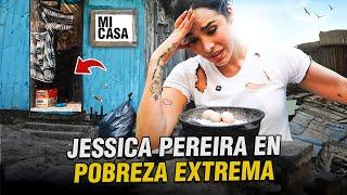 JESSICA PEREIRA EN POBREZA EXTREMA POR UN DÍA | NO AGUANTO MÁS !