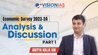 Economic Survey 2023-24 | Analysis & Discussion | Aditya Kalia Sir I Part 1